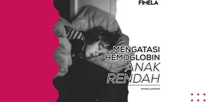 Cara Mengatasi Hemoglobin Rendah Pada Anak