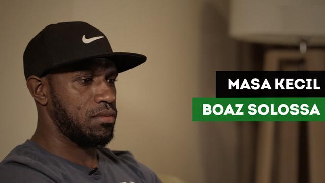 Boaz Solossa akan bercerita mengenai masa kecilnya dan sepatu sepak bola pertamanya.