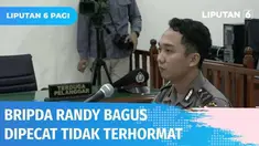 Bripda Randy Bagus Sasongko, pelaku kekerasan seksual beberapa waktu silam yang menyebabkan sang kekasih, Novia Widyasari meninggal dunia dipecat secara tidak hormat dari Kepolisian. Tindakan Bripda Randy dianggap mencoreng wajah Kepolisian.