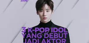 Siapa saja K-Pop idola yang debut menjadi aktor? Yuk, kita cek video di atas!