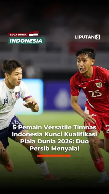 5 Pemain Versatile Timnas Indonesia Kunci Kualifikasi Piala Dunia 2026: Duo Persib Menyala