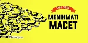Tips Seru Menikmati Kemacetan di Jalan