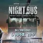 Poster film Night Bus (istimewa)