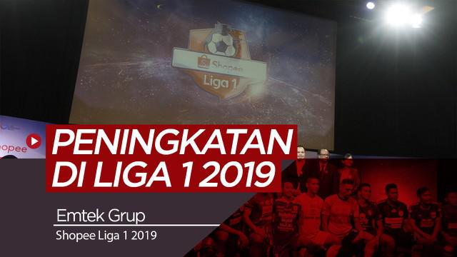 Berita video harapan dari Emtek Grup dengan adanya Shopee Liga 1 2019.