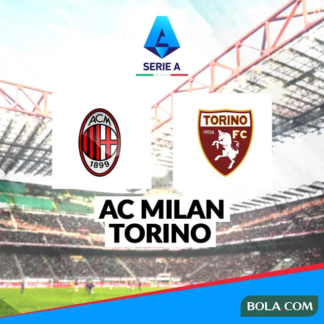 Liga Italia - AC Milan Vs Torino