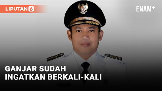 VIDEO: Bupati Pemalang Kena OTT KPK, Ganjar Pranowo: Saya Sudah Ingatkan Lho Berkali-kali