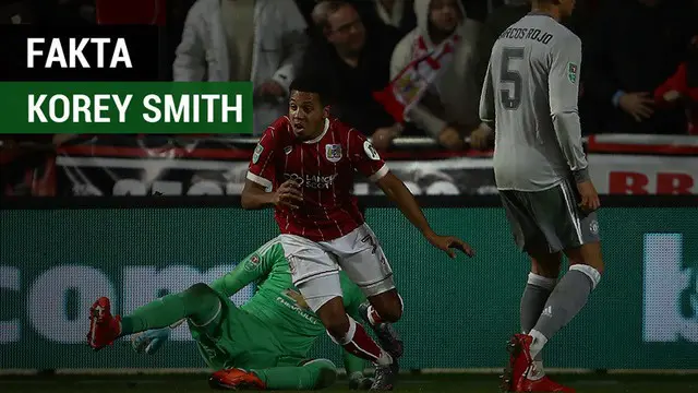 Berita video fakta-fakta gelandang Bristol City, Korey Smith, yang membuat Manchester United kalah 1-2 pada Piala Liga Inggris 2017-2018.