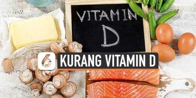 VIDEO: Tubuh Kekurangan Vitamin D, Ini Risikonya