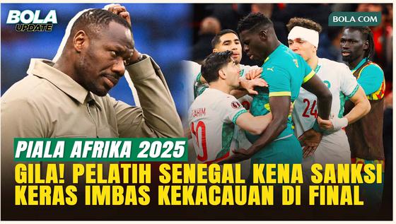 Pelatih Senegal Pape Thiaw Kena Disanksi Berat, Buntut Kekacauan di Final Piala Afrika 2025!