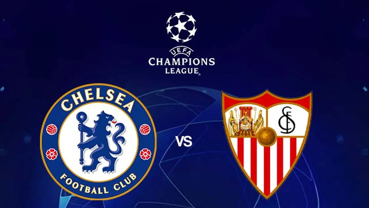 Liga Champions - Chelsea Vs Sevilla