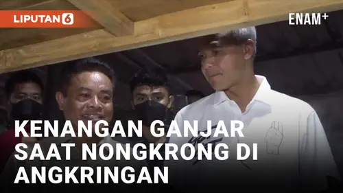VIDEO: Nongkrong di Angkringan, Ganjar Pranowo Nostalgia