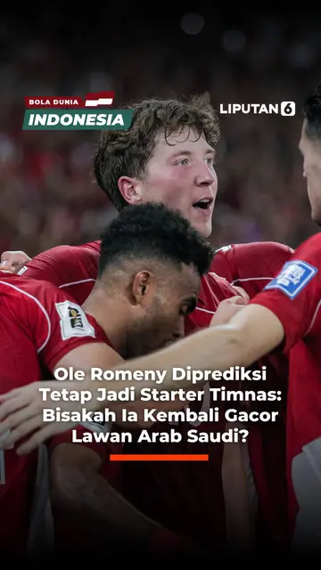Ole Romey Diprediksi Tetap Jadi Starter Timnas: Bisakah Ia Kembali Gacor Lawan Arab Saudi