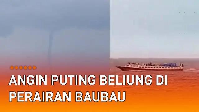 VIDEO: Terekam Kamera Warga, Angin Puting Beliung di Perairan Baubau