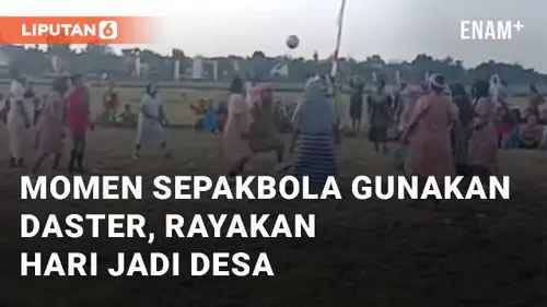 VIDEO: Momen Sepakbola Gunakan Daster, Rayakan Hari Jadi Desa di Indramayu