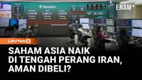 Saham Asia Menguat Di Tengah Ketegangan Iran dan Kenaikan Harga Minyak