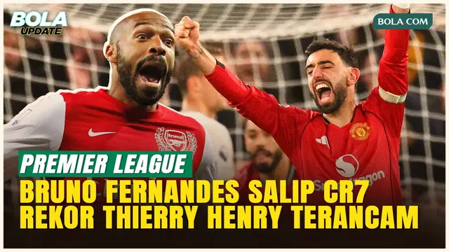 Bruno Fernandes Kalahkan Rekor Ronaldo di Manchester United, Kini Kejar Rekor Legendaris Thierry Henry