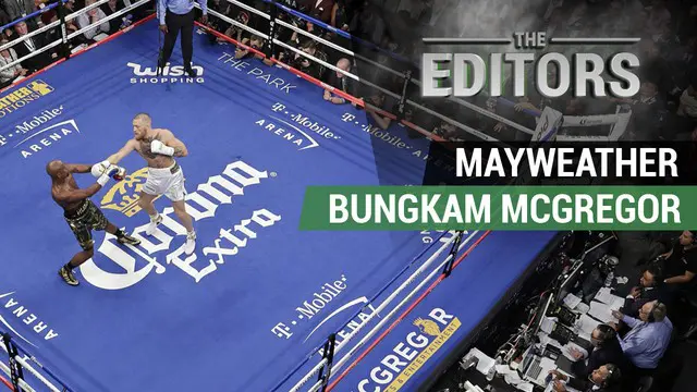 Berita video The Editors yang akan membahas tentang Floyd Mayweather berhasil mengalahkan Conor McGregor.