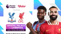 Live streaming pertandingan Liga Inggris antara Crystal Palace vs Liverpool pada matchweek 7 di Vidio. (sum. doc. vidio.com)