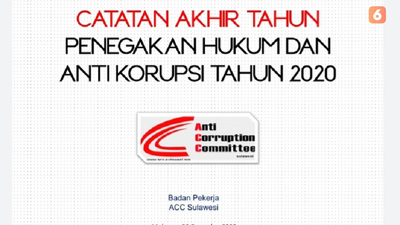 ACC Sulawesi merilis penyidikan mandek dua kasus dugaan korupsi proyek DAK di Sulsel sepanjang 2020 (Liputan6.com/ Eka Hakim)