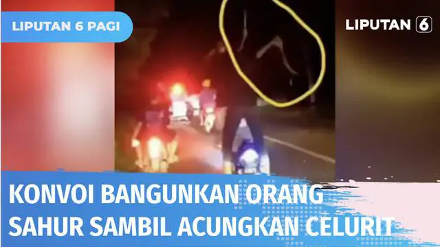 VIDEO: Remaja Konvoi Bangunkan Orang Sahur Sambil Mengacungkan Celurit dan Parang di Pati