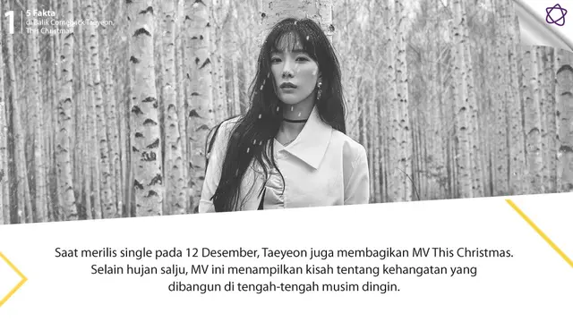 [Bintang] 5 Fakta di Balik Comeback Taeyeon, This Christmas