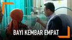 Sepasang suami istri di Lebak, Banten dikaruniai empat bayi kembar. Kondisi keempatnya kini belum stabil dan masih dalam pengawasan dokter.