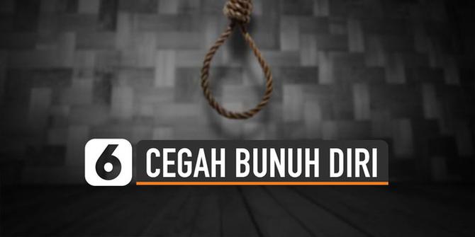 VIDEO: Langkah Tepat Cegah Seseorang Bunuh Diri