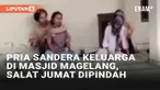 Pria bernama SD membuat heboh warga Dusun Gowok, Desa Polengan, Srumbung, Magelang. Ia menyandera keluarganya sendiri di Masjid Al Barokah pada Jumat (17/1/2025) pagi. Pelaku yang bersenjata tajam tidak kunjung membebaskan keluarganya hingga membuat ...