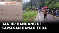 Banjir bandang dan longsor melanda kawasan wisata Danau Toba di Parapat, Kabupaten Simalungun, Sumatra Utara, Minggu sore. Banjir merendam rumah, tempat usaha, dan memutus akses jalan utama menuju Danau Toba.