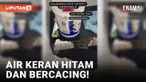 Heboh! Air Keran Warga Batam Berubah Jadi Hitam dan Bercacing