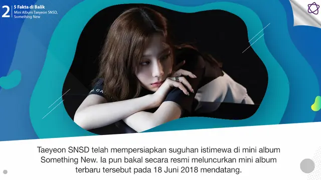 [Bintang] 5 Fakta di Balik Mini Album Taeyeon SNSD, Something New