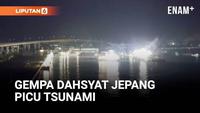 Gempa Magnitudo 7,6 Guncang Jepang, Tsunami Terpantau di Sejumlah Pesisir
