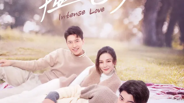 Drama China Intense Love