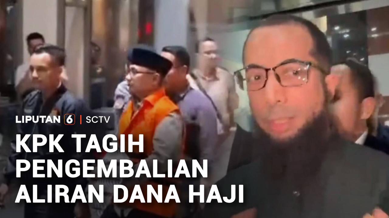 KPK Kejar Pengembalian Aliran Dana Haji, Khalid Basalamah Sudah Setor Rp8,4 Miliar