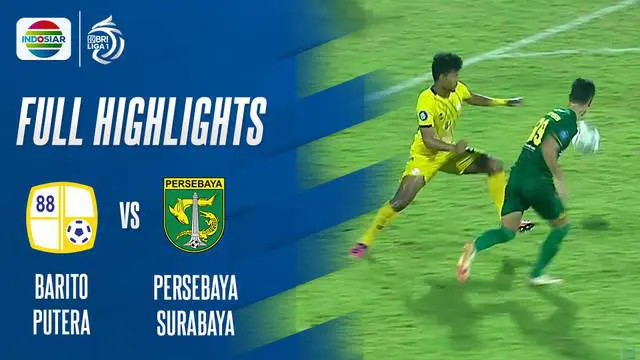 VIDEO: Highlights BRI Liga 1, Barito Putera Vs Persebaya Berakhir Imbang 1-1
