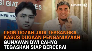 Mulai dari Leon Dozan jadi tersangka kasus dugaan penganiayaan hingga Gunawan Dwi Cahyo tegaskan siap bercerai, berikut sejumlah berita menarik News Flash Showbiz Liputan6.com.