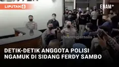 Polisi Ngamuk saat Sidang Ferdy Sambo