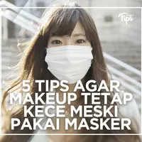 5 Tips Agar Makeup Tetap Kece Meski Menggunakan Masker