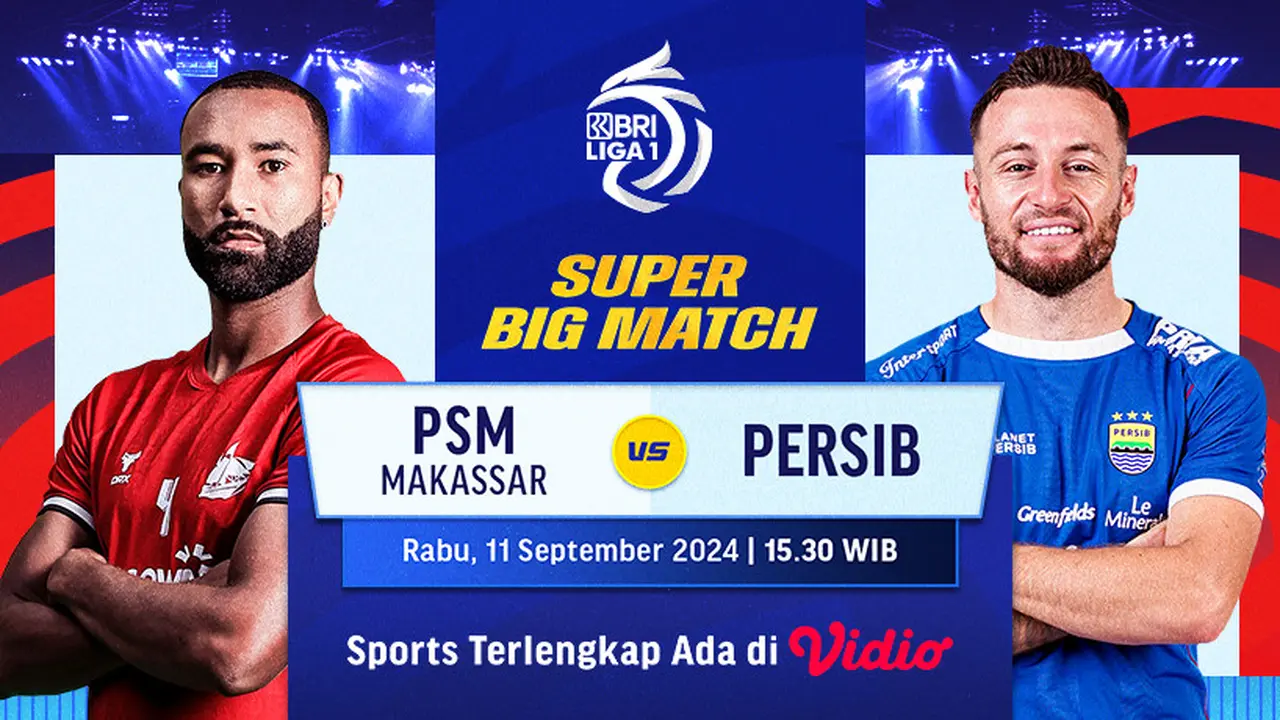PSM Makassar Vs Persib Bandung di Vidio