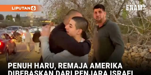 Dituduh Melempar Batu, Remaja Asal Amerika Akhirnya Dibebaskan dari Penjara Israel