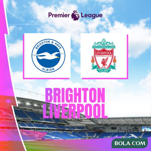 Liga Inggris - Brighton Vs Liverpool