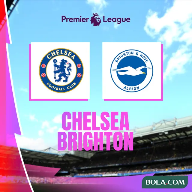 Liga Inggris - Chelsea Vs Brighton
