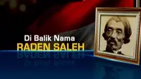 Nama Raden Saleh kini diabadikan menjadi nama jalan di kawasan Cikini, Jakarta Pusat.