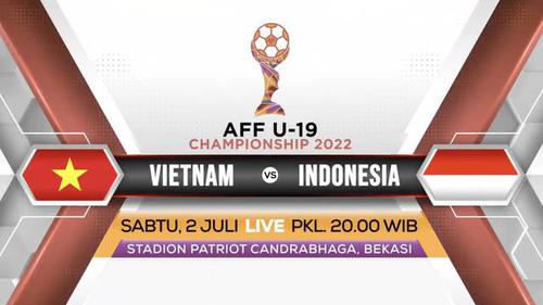 VIDEO: Jangan Lupa Saksikan Laga Timnas Indonesia Vs Vietnam di Piala AFF U-19 2022 Malam ini di Indosiar dan Vidio