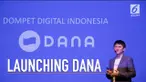 DANA, Dompet Digital Indonesia, sebuah layanan dari perusahaan rintisan (start up) di bidang teknologi finansial, mengusung misi sebagai platform yang menjadi solusi untuk semua transaksi digital nontunai, baik online maupun offline.