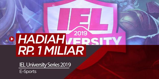 VIDEO: IEL University Series 2019 Berikan Hadiah Rp 1 Miliar