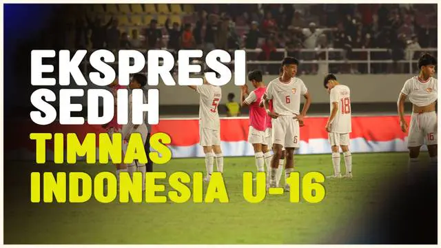 VIDEO: Tangis Haru Para Pemain Timnas Indonesia U-16, Usai Dikandaskan Australia di Semifinal Piala AFF U-16 2024