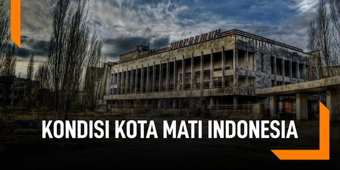 VIDEO: Ngeri, Ini Kondisi Kawasan Kota Mati di Indonesia