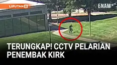 CCTV yang baru dirilis menunjukkan sosok diduga penembak Charlie Kirk memanjat turun dari atap gedung lalu kabur ke jalan dan hutan sekitar Utah Valley University.