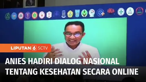 VIDEO: Anies Baswedan Hadiri Dialog Nasional Komunitas Profesi dan Asosiasi Kesehatan